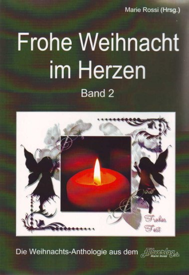 Frohe Weihnacht im Herzen Band II