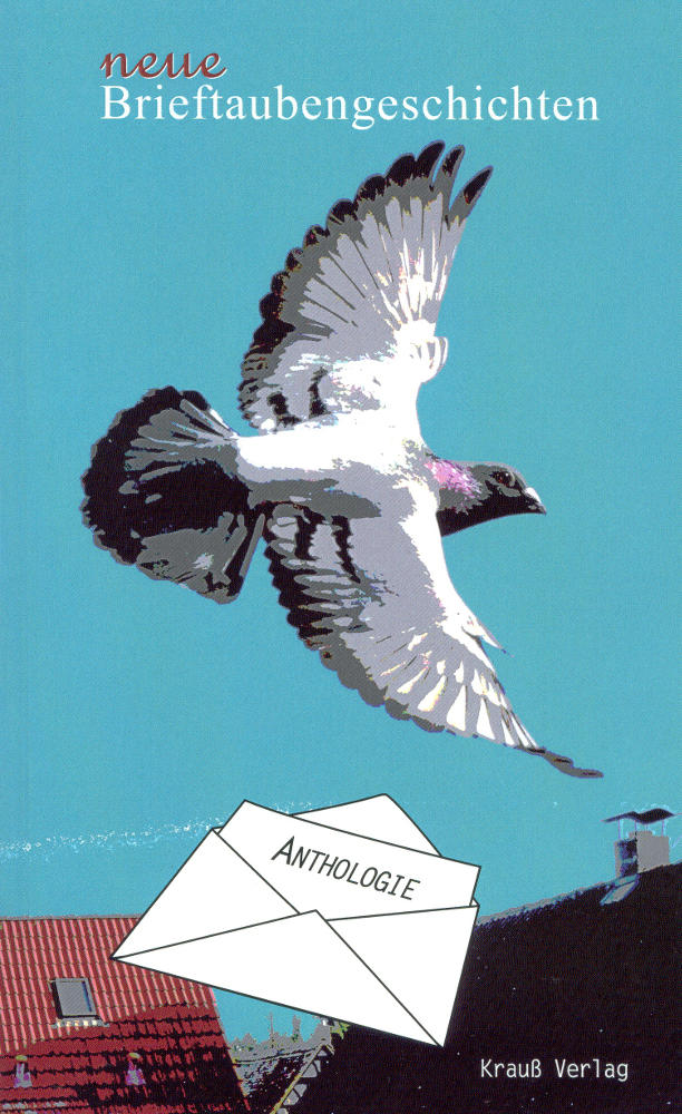 Neue Brieftaubengeschichten